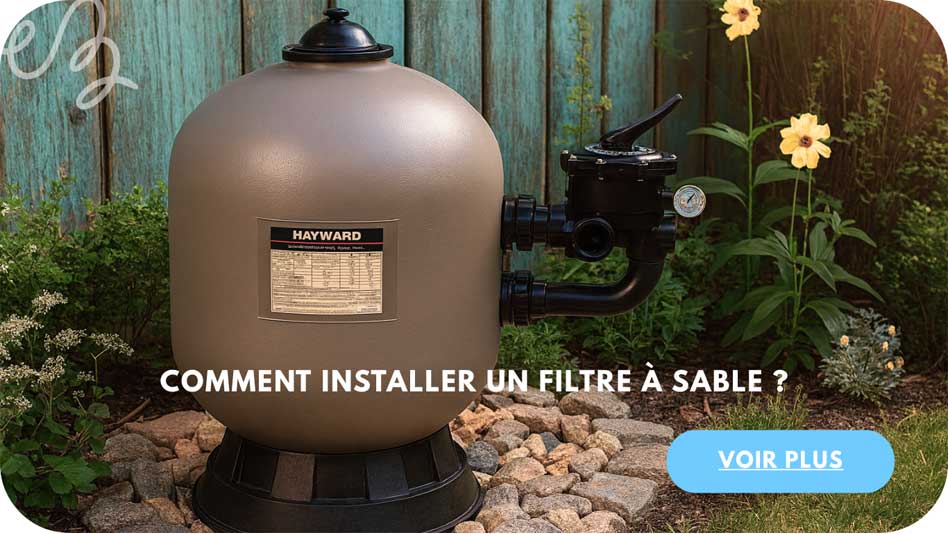 comment installer un filtre à sable